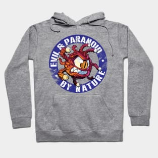 Evil & Paranoid by Nature Hoodie